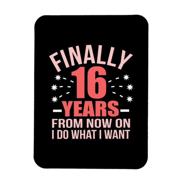 Birthday Gift | Äntligen 16 år gammal Magnet (Vertikal)