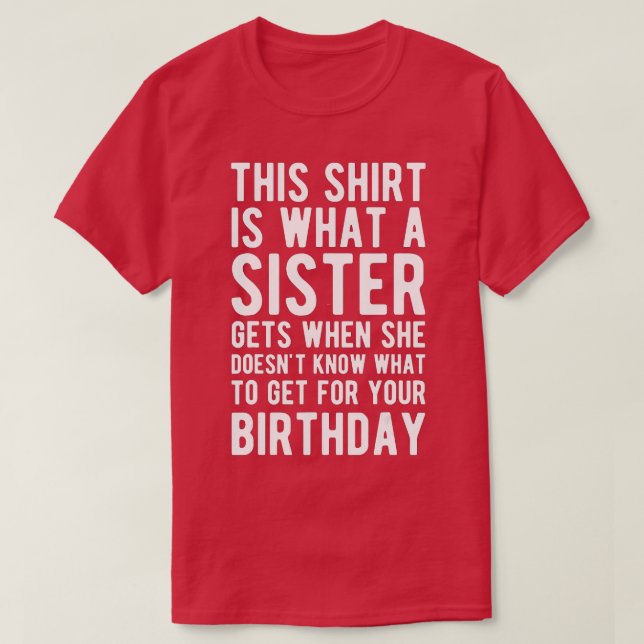 Birthday Gift för broder från syster T Shirt (Design framsida)
