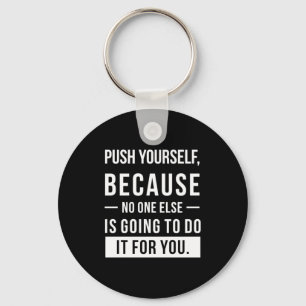 Birthday Gift Push Yourself Nyckelring