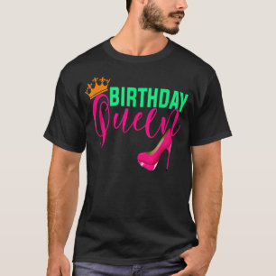 Birthday Gift Queen Krona Shock rosa High Heel Sho T Shirt