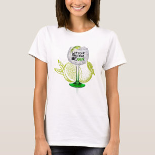 Birthday Gin Fizz T Shirt