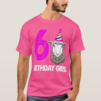Birthday Girl 6 Sheep Funny Women Sheep Party T Shirt