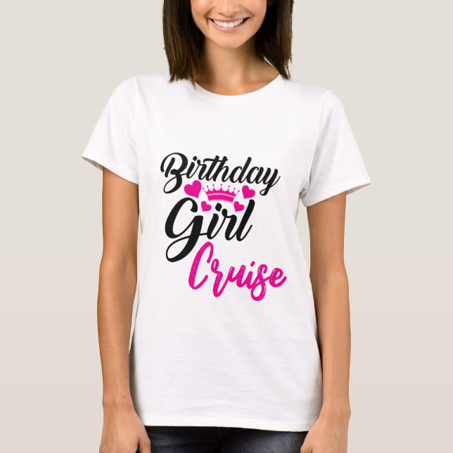 Birthday Girl Cruise T Shirt (Framsida)