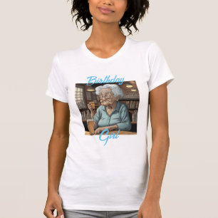 Birthday Girl Gammal Dam som dricker öl och värm T Shirt