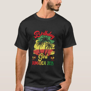 Birthday Girl Jamaica 2025 30th 50th Party Vacatio T Shirt