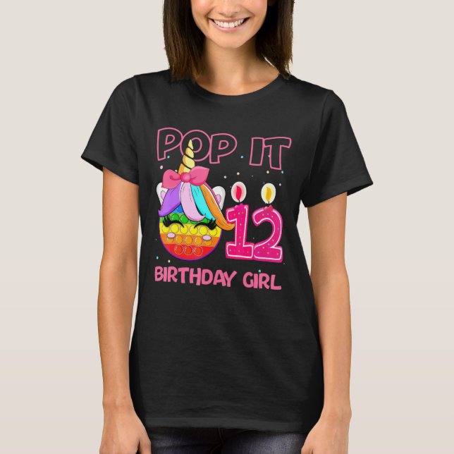Birthday Girl Pop It 12th Birthday Unicorn Fidget  T Shirt (Framsida)