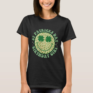 Birthday Girl St patricks day Smile Shamrock Ansik T Shirt