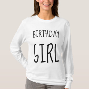 BIRTHDAY GIRL T-Shirts and Sweatshirtss
