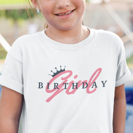 Birthday Girl Typography & Krona, Simple,Rosa T Shirt