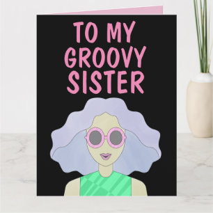 BIRTHDAY Greeting Card för SISTER GROOVY 1960 Kort