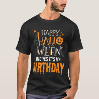 Birthday Halloween - Halloween Birthday Gifts T Shirt
