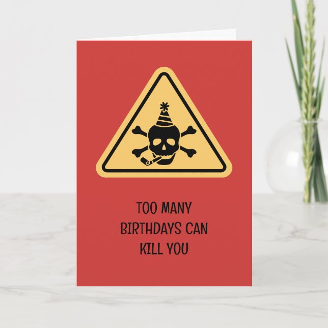 Birthday hazard caution sign punny birthday card kort (Framsida)