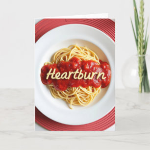 Birthday Heartburn Spaghetti Dinner Kort
