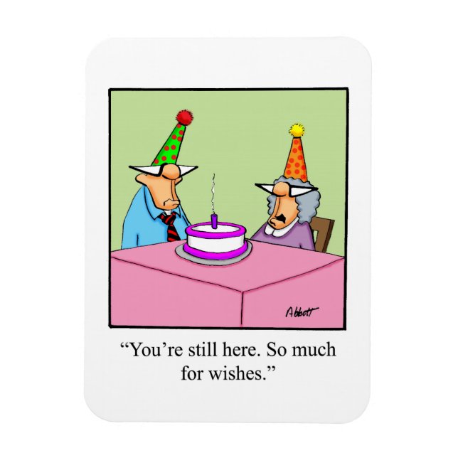 Birthday Humor Magnet Gift (Vertikal)