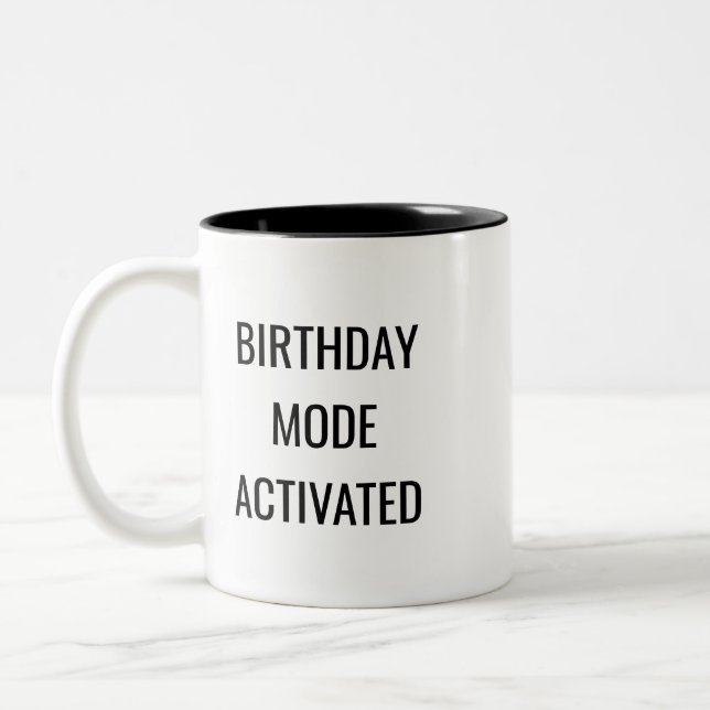 Birthday Mode Activated Funny Mug – Birthday Gift Två-Tonad Mugg (Vänster)