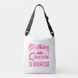 Birthday Queen in Quarantine Axelväska