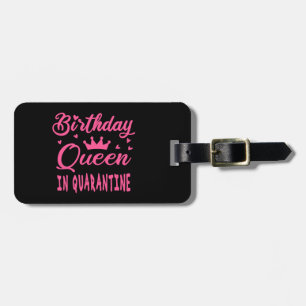 Birthday Queen in Quarantine Bagagebricka