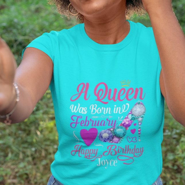 Birthday Queens Are Born in February Text T-Shirt (Skapare uppladdad)