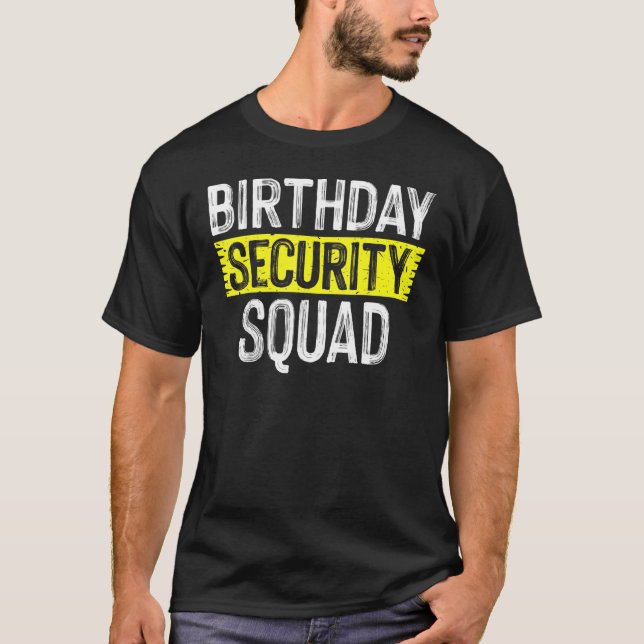 Birthday Security Squad Grattis på födelsedagen Pa T Shirt (Framsida)