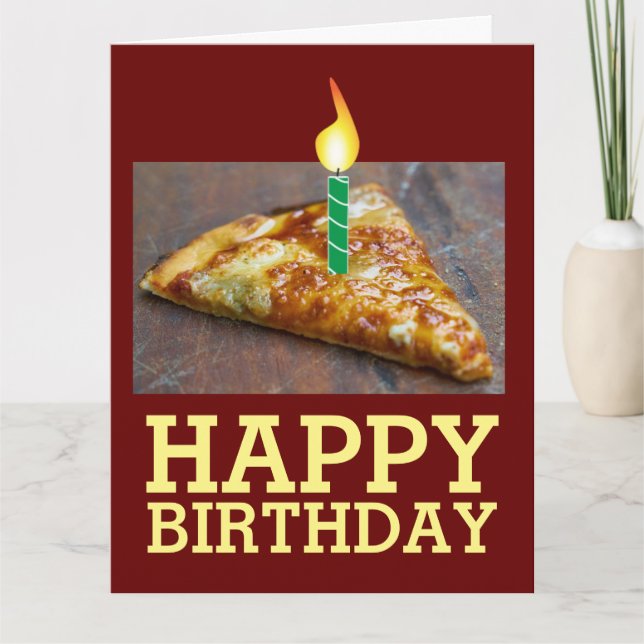 BIRTHDAY SLICE OF PIZZZA with CANDLES BIG CARD Kort (Framsida)