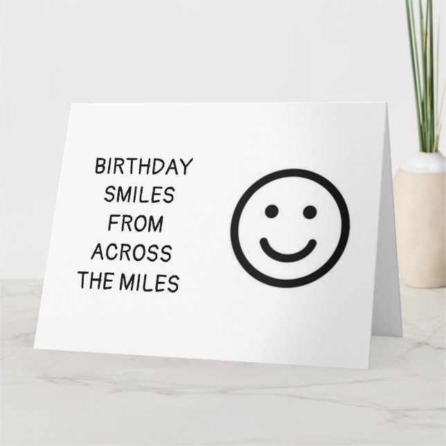 **BIRTHDAY SMILES ÖVER MILES**-KORT KORT (Framsida)