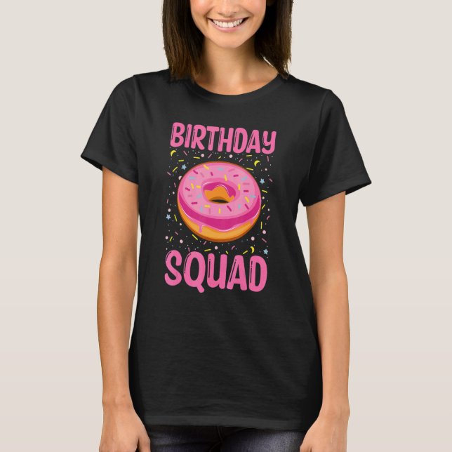 Birthday Squad Donut 1 T Shirt (Framsida)