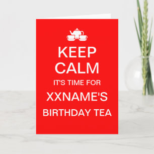 BIRTHDAY TEA-kort för anpassade BEHÅLLA LUGN Kort