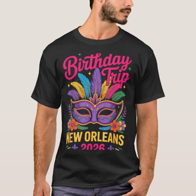 Birthday Trip New Orleans 2026 Matching Mardi Gras T Shirt (Framsida)