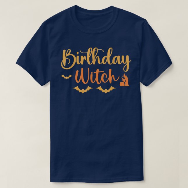 Birthday Witch Funny Halloween Birthday Gifts 569 T Shirt (Design framsida)