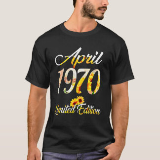 Birthday Women Girl Sunblomma April 1970 T Shirt