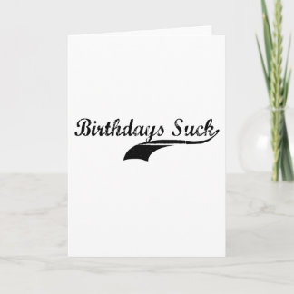 Birthdays Suck Kort