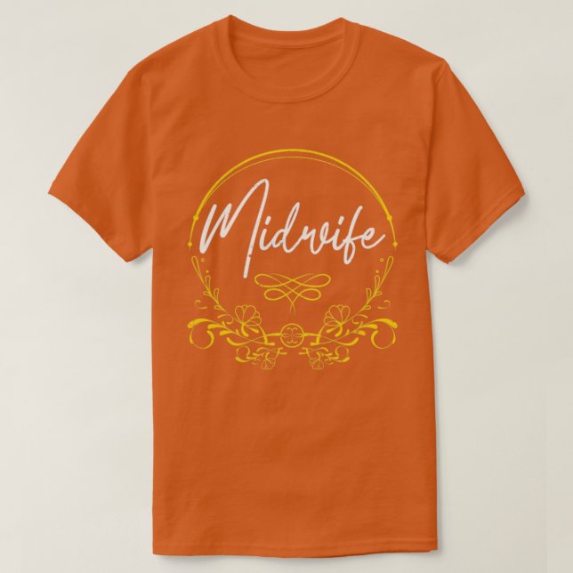 Birthing Support Midwifery Baby Catcher Midfru T Shirt (Design framsida)