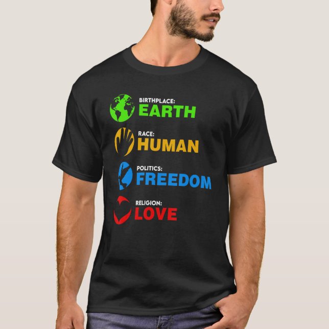 Birthplace Earth Race Human Freedom T Shirt (Framsida)