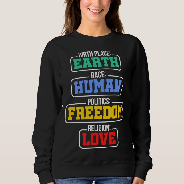Birthplace Earth Race Human Politics Freedom Relig T Shirt (Framsida)