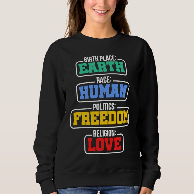 Birthplace Earth Race Human Politics Freedom Relig T Shirt (Framsida)