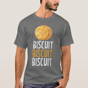 Biscuit Biscuit Baking Biscuits 693 T Shirt