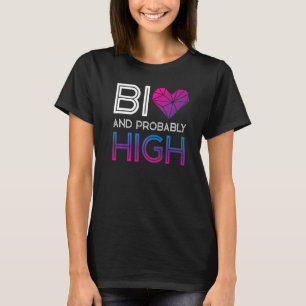Bisexual Bi Pride Flagga Bi och förmodligen hög T Shirt