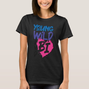 Bisexual Bi Pride Flagga Young Vild och Bi 1 T Shirt