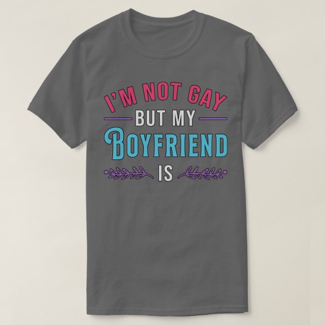 Bisexual Im inte Gay, men min Boykompis Gay-Lesbis T Shirt (Design framsida)