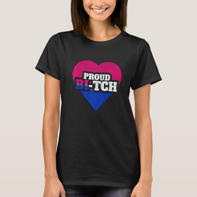 Bisexual Pride Lgbt Proud Bi Tch Queer Nonbinary T Shirt (Framsida)