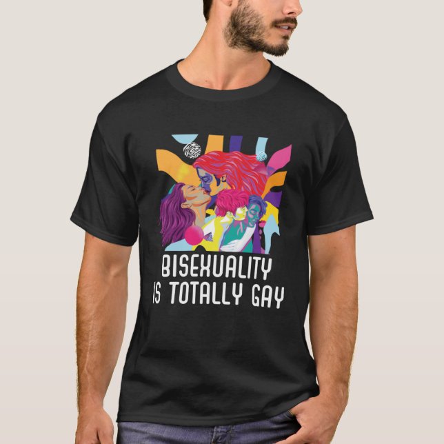 Bisexualitet är Pridet Totally Gay Bisexual Rainbo T Shirt (Framsida)