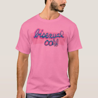 Bisexuell ooh! t-shirt