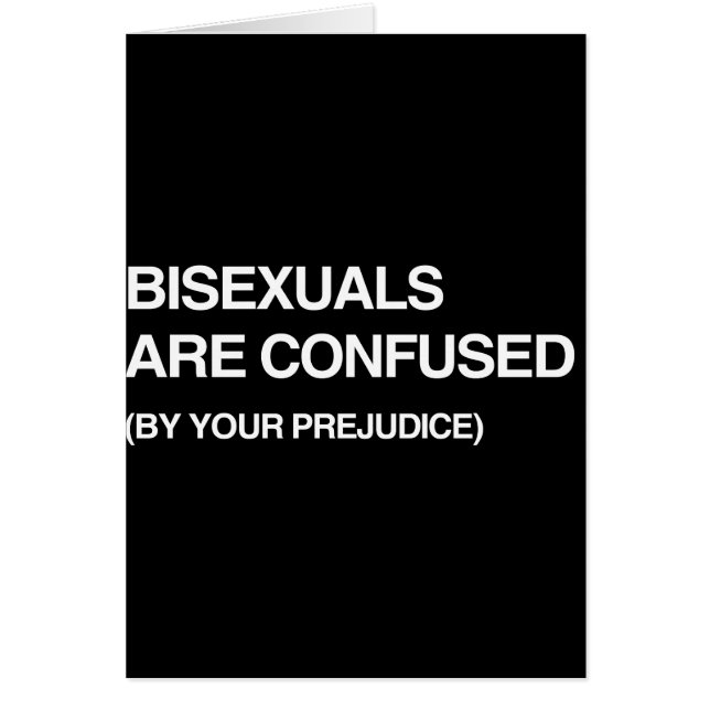 BISEXUELL PERSON ÄR FÖRVIRRADE VID DIN FÖRDOM HÄLSNINGSKORT (Framsidan)