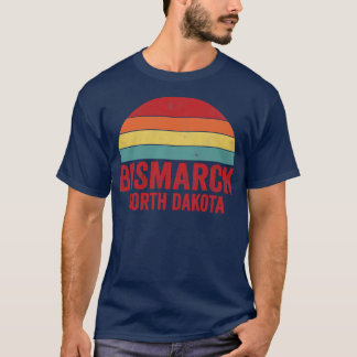Bismarck North Dakota T Shirt