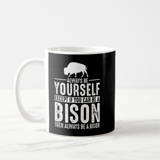 Bison Always Be Yourself Kaffemugg (Vänster)