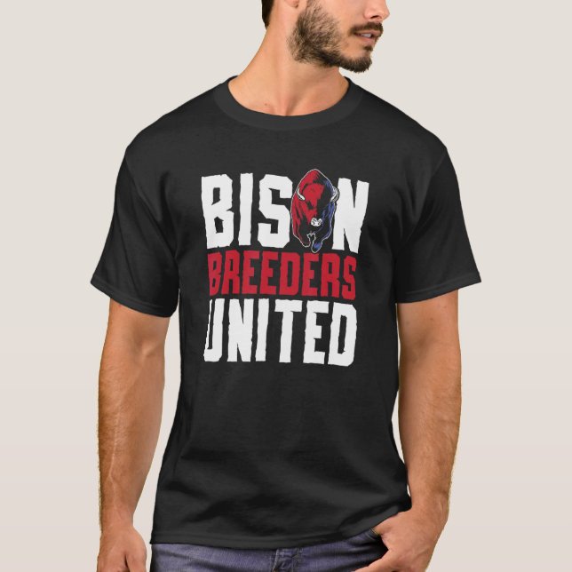 Bison Breeders United Buffalo Hunt Hunting Ameri T Shirt (Framsida)