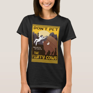 Bison Pet inte fluffy Cows Buffalo T Shirt