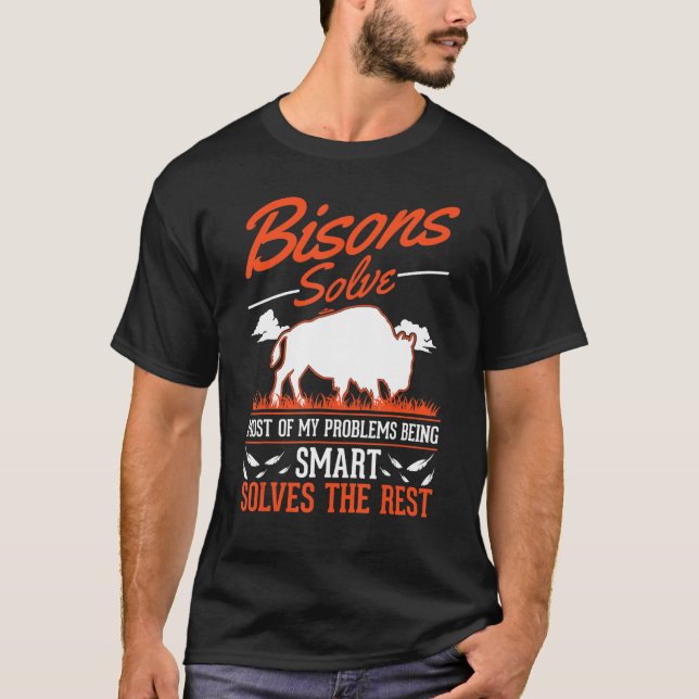 Bisons löser de flesta av mina problem Buffalo T Shirt (Framsida)