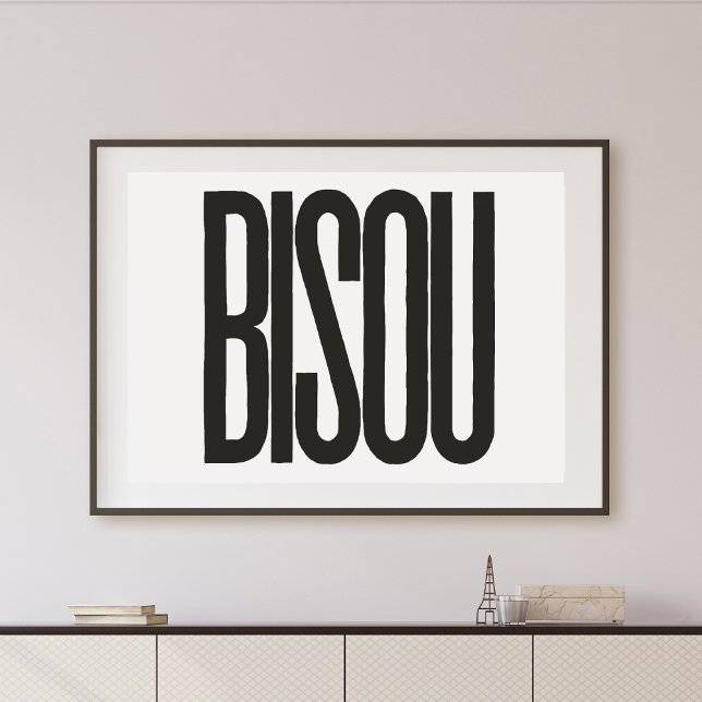 "Bisou"-kyssar i Fransk Black Typography Print Poster (Skapare uppladdad)