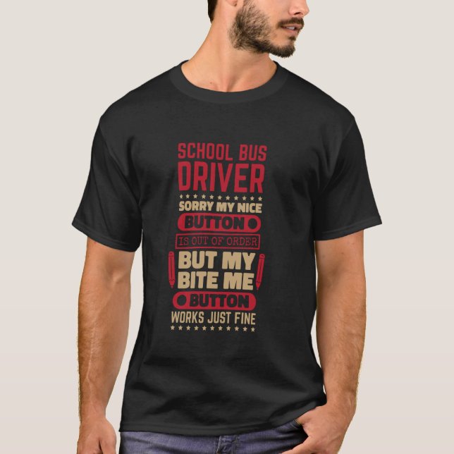 Bita Button Works Bra School Buss Driver for Buss  T Shirt (Framsida)